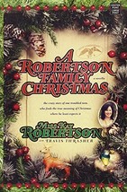 A Robertson Family Christmas [Library Binding] Robertson, Kay and Thrasher, Trav - $9.55