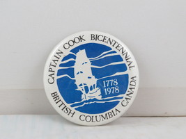 Vintage Tourist Pin - Captain Cook Bicentennial Nanaimo BC - Celluloid Pin  - £11.80 GBP