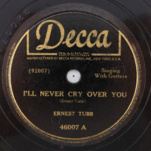 Ernest Tubb – I&#39;ll Never Cry Over You/I Wonder Why you - 1946 78rpm Record 46007 - $8.91