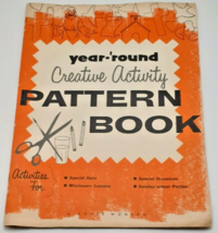 Year-&#39;Round Creative Activity Pattern Book Vintage 1956 - £6.00 GBP