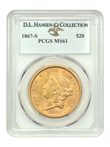 1867-S $20 PCGS MS61 ex: D.L. Hansen - $21,643.13