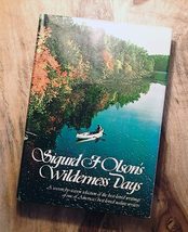 Sigurd F. Olson&#39;s Wilderness Days Olson, Sigurd F; Francis Lee Jaques; R... - $14.65