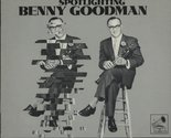 Spotlighting Benny Goodman [Vinyl] Benny Goodman - £11.52 GBP