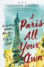 A Paris All Your Own: Bestselling Women Writers on the City of Light , paperback - £4.68 GBP