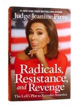 Judge Jeanine Pirro Radicals, Resistance, And Revenge The Left&#39;s Plot To Retake - $54.95