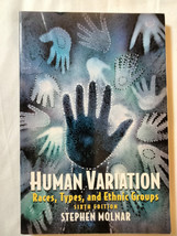 Human Variation : Races, Types, and Ethnic Groups by Stephen Molnar (200... - $9.85