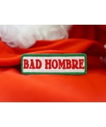 Bad Hombre, Trump, Bad Santa, Embroidered Patch - $17.71 CAD