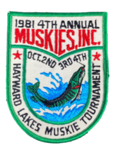 Hayward Lakes Muskies Tournament Patch 4th Annual Unused 1981 Fishing WI... - $29.70