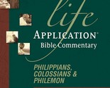Philippians, Colossians, &amp; Philemon (Life Application Bible Commentary) ... - $10.88