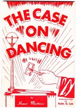 THE CASE ON DANCING Homer Martinez- Christian Evangelism &quot;Anti-Dancing&quot; ... - $44.99