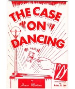 THE CASE ON DANCING Homer Martinez- Christian Evangelism &quot;Anti-Dancing&quot; ... - $44.99