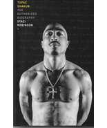TUPAC SHAKUR- THE AUTHORIZED BIOGRAPHY- STACI ROBINSON - $35.00