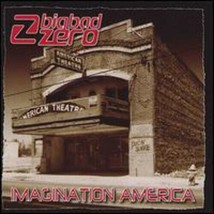 Imagination America [Audio CD] Big Bad Zero - $10.39