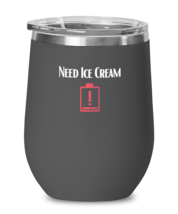 Wine Tumbler Stainless Steel Insulated  Funny Need Ice Cream  - £26.30 GBP
