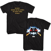 Back To The Future We Don&#39;t Need Roads Men&#39;s T Shirt - $28.50+