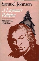 Samuel Johnson: A Layman&#39;s Religion Quinlan, Maurice James - $11.76