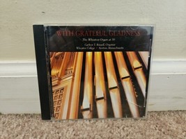 The Wheaton Organ at 30: With Grateful Gladness (CD, 1999) Carlton T. Russell - £18.67 GBP
