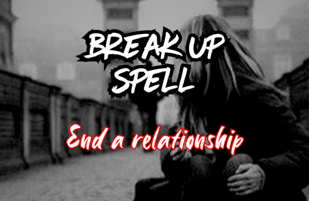 Break Up Spell Casting End Any Relationship Quickly Fast White Light Magick - $8.99