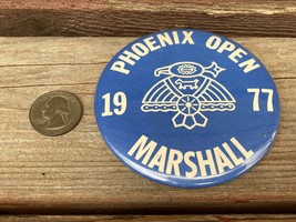 Vtg 1977 Phoenix Open Az Golf Tournament Marshall Pinback Button - £14.75 GBP