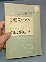 Sherman In Georgia, Selected Source Materials for College Research Paper... - $18.95