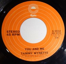 Tammy Wynette 45 RPM Record - You And Me / When Love Was All We Had A13 - $3.95