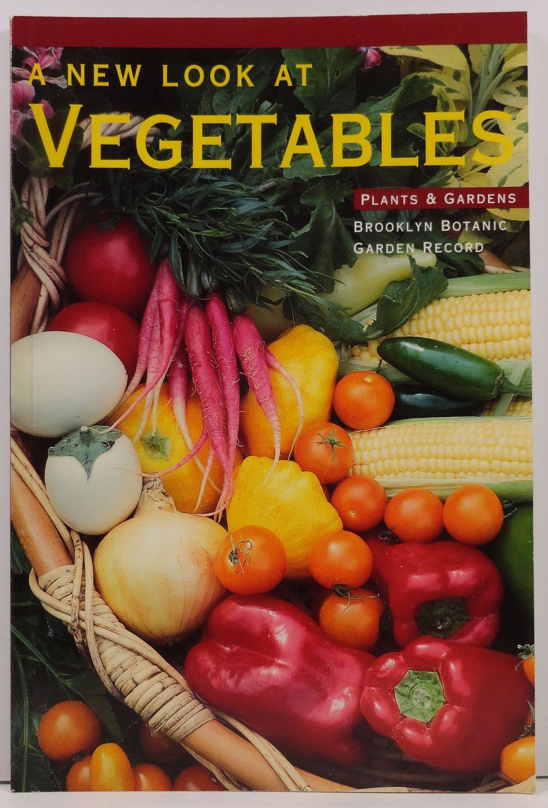 Primary image for A New Look at Vegetables Plants and Gardens Brooklyn Botanic Garden