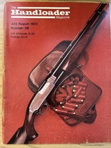 HANDLOADER AMMUNITION RELOADING JOURNAL  -  JULY - AUG 1972 - $6.30