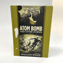 Atom Bomb And Other Stories, Wallace Wood The EC Comics Library Volume 2... - $68.99