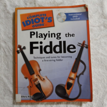 The Complete Idiot&#39;s Guide to Playing the Fiddle by Ellery Klein (2008) - £3.49 GBP