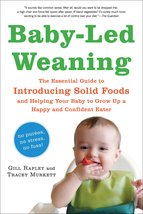Baby-Led Weaning: The Essential Guide to Introducing Solid Foods?and Hel... - £4.77 GBP