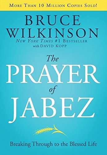 The Prayer of Jabez: Breaking Through to the Blessed Life (Breakthrough ... - $6.99
