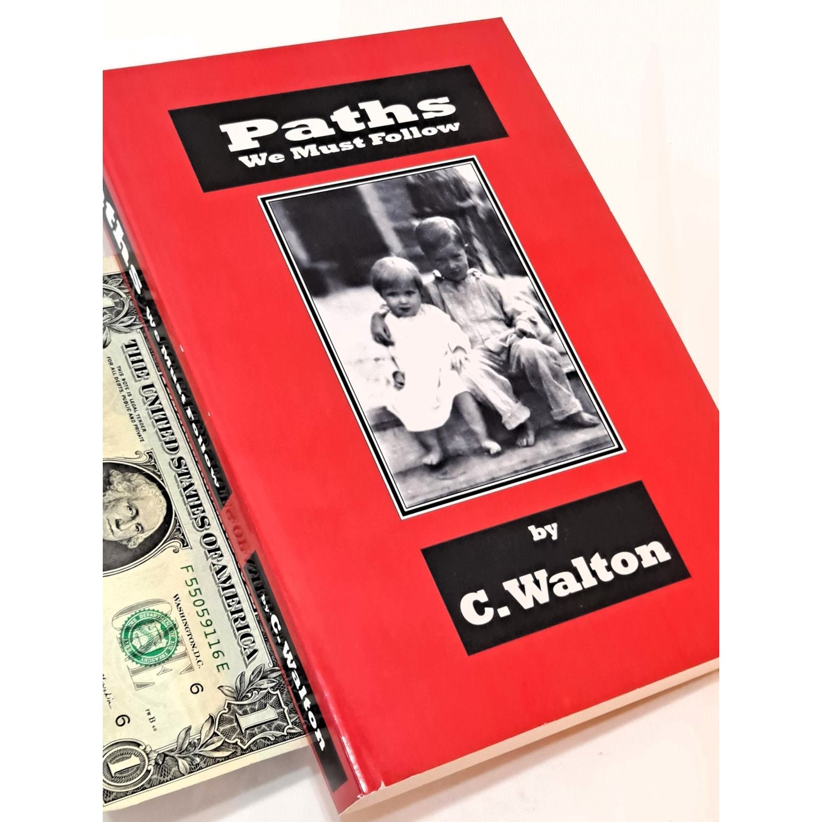 Paths We Must Follow by C. Walton (2004 Trade Paperback) - $14.11