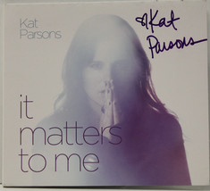 KAT PARSONS - IT MATTERS TO ME CD - SIGNED BY KAT PARSONS - DISC MINT CO... - £11.95 GBP