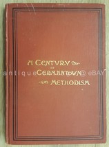 1895 Antique Century Of Methodism In Germantown Pa History Religion Illustrated - £27.59 GBP