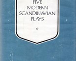 Five Modern Scandinavian Plays : Soya, Chorell, Stefannson, Grieg, Lager... - $5.69
