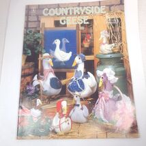 Vintage COUNTRYSIDE GEESE Craft Book full size Patterns Sp-42 plush goos... - $15.00