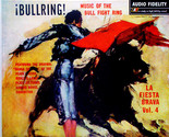 Bullring! Music Of The Bull Fight Ring La Fiesta Brava Vol. 4 [Vinyl] - $12.99