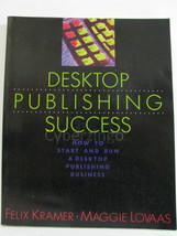 Desktop Publishing Success Vintage 1991 PREOWNED - $13.90