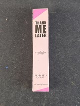 Elizabeth Mott Thank Me Later Eye Shadow PRIMER 0.35 oz / 10g FULL Sz SE... - $8.86