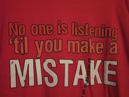 Nwt - No One Is Listening &#39;til You Make A Mistake Short Sleeve Red Adult Xl Tee - £7.18 GBP