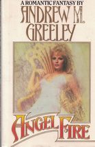 Angel Fire Greeley, Andrew M. - £3.76 GBP