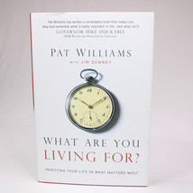 SIGNED What Are You Living For? Investing Your Life In What Matters Most HC Book - £11.03 GBP