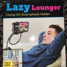 lazy lounger clamp on smartphone holder - $6.81