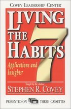 Living the 7 Habits: Applications &amp; Insights Covey, Stephen R. - £2.34 GBP