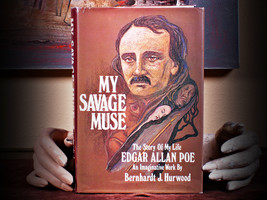 My Savage Muse: The Story Of My Life, An Imaginative Work (1980) - $27.95
