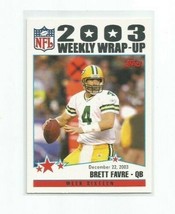 Brett Favre (Green Bay Packers) 2004 Topps 2003 Weekly WRAP-UP Card #306 - £3.91 GBP