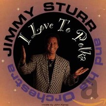 I Love To Polka [Audio Cd] Sturr,Jimmy - £4.32 GBP