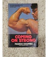 Coming On Strong Franco Columbu Rare Bodybuilding Paperback Book - $20.39 CAD