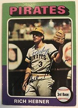 Richie Hebner Signed Autographed 1975 Topps Baseball Card - Pittsburgh Pirates - £4.68 GBP