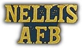NELLIS AFB AIR FORCE BASE SCRIPT  GOLD  LAPEL PIN - $19.99